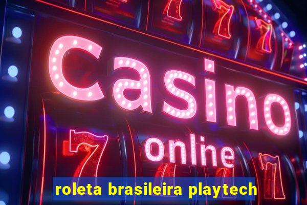 roleta brasileira playtech